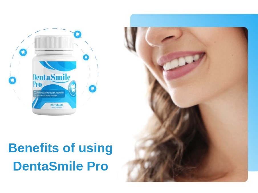 Benefits of using DentaSmile Pro